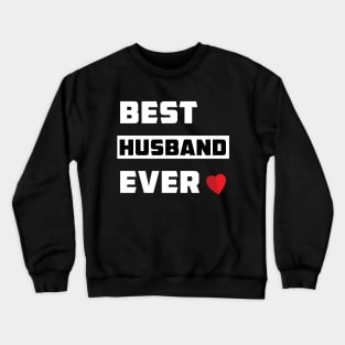 Mens Best Husband Ever T Shirt Funny Novelty Sincere Valentines Day Tee for Guys Crewneck Sweatshirt